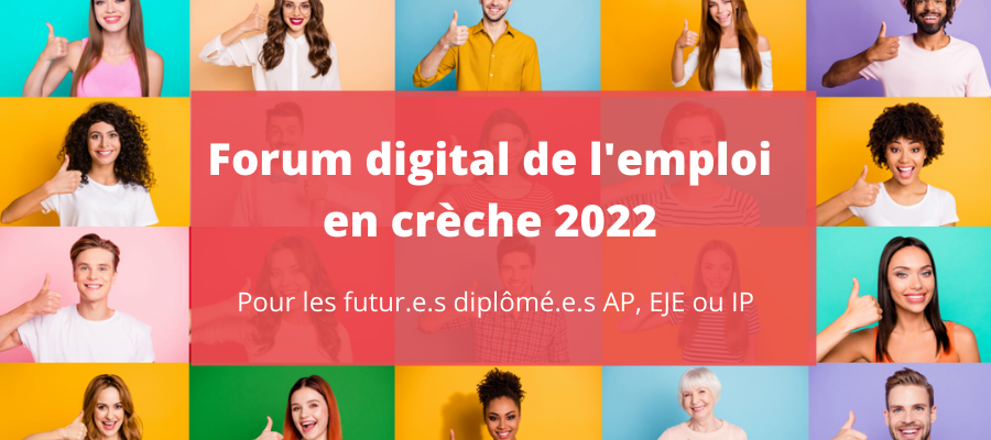 Image de l'article Le forum digital de l'emploi en crèche des AP et EJE 2022