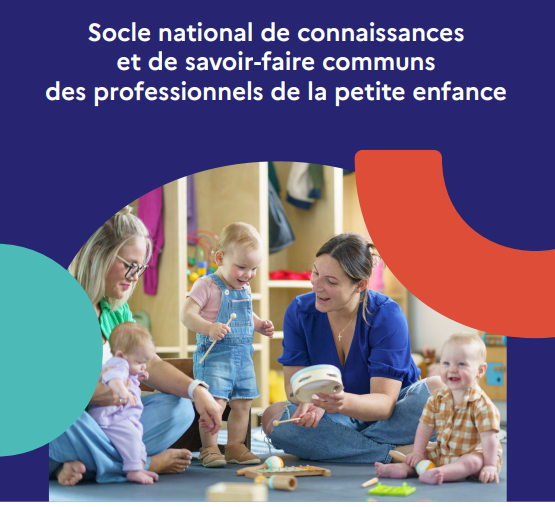 Publication du Socle national commun pour tous les professionnels petite enfance